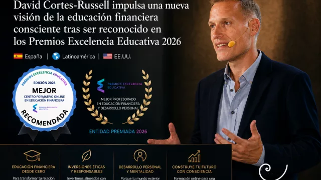 David Cortes-Russell impulsa una nueva visión de la educación financiera consciente tras ser reconocido en los Premios Excelencia Educativa 2026