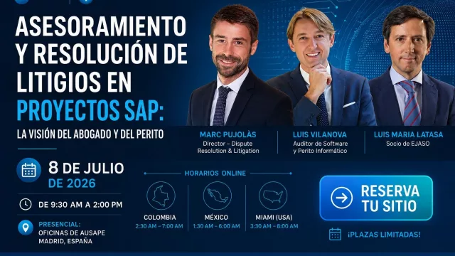 Deloitte Legal, EJASO ETL, AUSAPE y Legal Auditors analizan los litigios en proyectos SAP