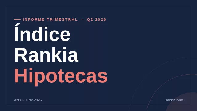 Los compradores formalizan el 70 % de sus hipotecas a tipo fijo durante el segundo trimestre de 2026